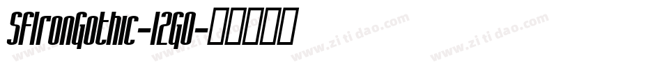 SfIronGothic-12G0字体转换