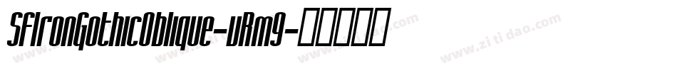 SfIronGothicOblique-vRm9字体转换