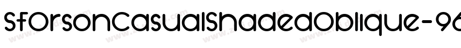 SfOrsonCasualShadedOblique-96G7字体转换