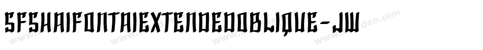 SfShaiFontaiExtendedOblique-JWwM字体转换 SfShaiFontaiExtendedOblique-JWwM字体转换