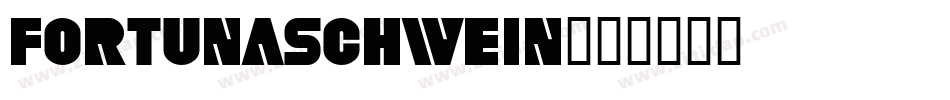Fortunaschwein字体转换
