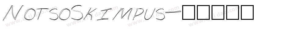 NotsoSkimpus字体转换