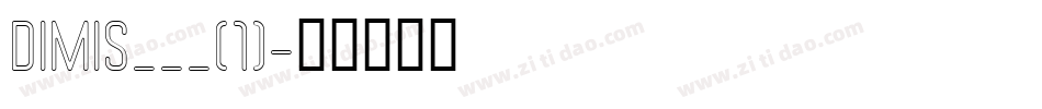 DIMIS___(1)字体转换