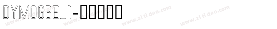 DYMOGBE_1字体转换