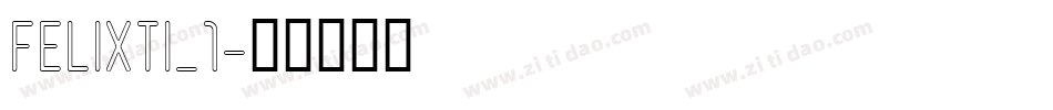 FELIXTI_1字体转换