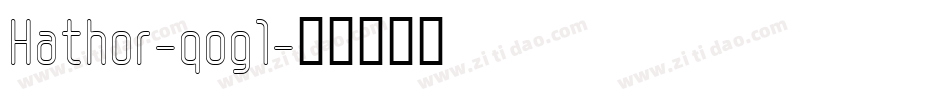 Hathor-qog1字体转换