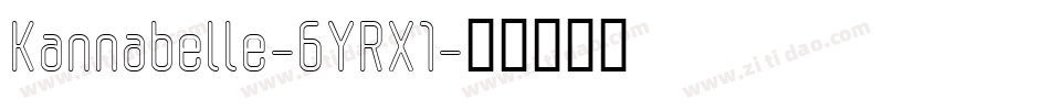 Kannabelle-6YRX1字体转换