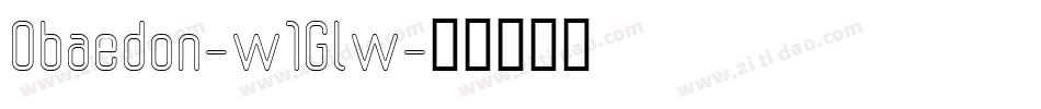 Obaedon-w1Glw字体转换