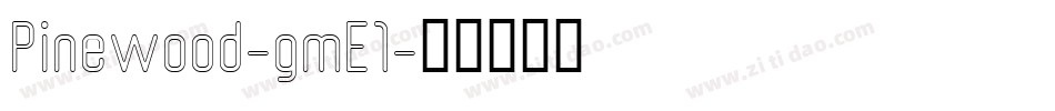 Pinewood-gmE1字体转换