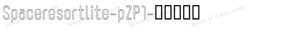Spaceresortlite-pZP1字体转换