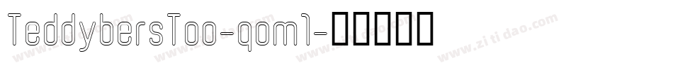 TeddybersToo-qom1字体转换