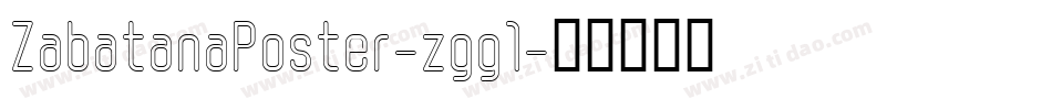 ZabatanaPoster-zgg1字体转换