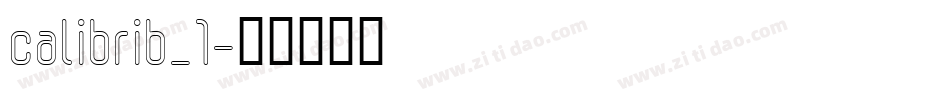calibrib_1字体转换