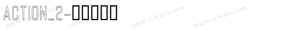 ACTION_2字体转换