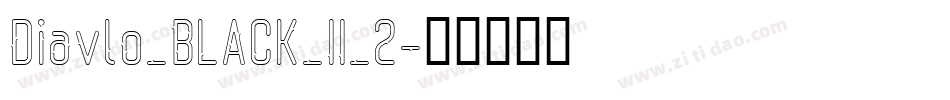 Diavlo_BLACK_II_2字体转换