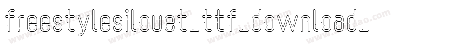 freestylesilouet_ttf_download_by_protofonts_2_手机版字体转换