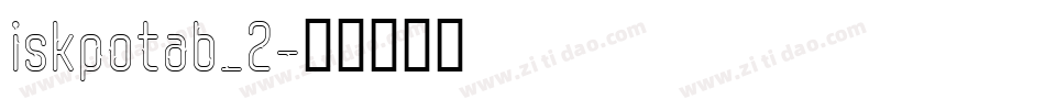 iskpotab_2字体转换