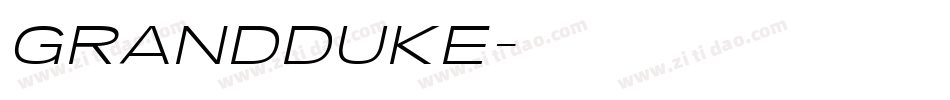 GRANDDUKE字体转换