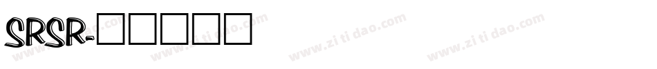SRSR字体转换