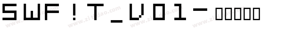 SWF!T_v01字体转换