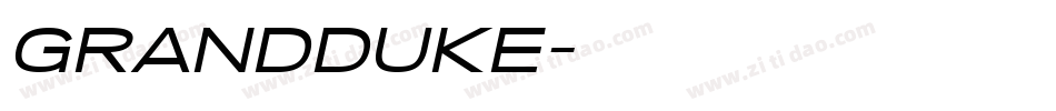 GRANDDUKE字体转换