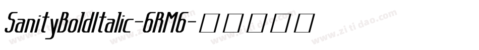 SanityBoldItalic-6RM6字体转换