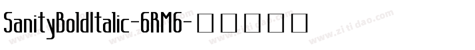 SanityBoldItalic-6RM6字体转换