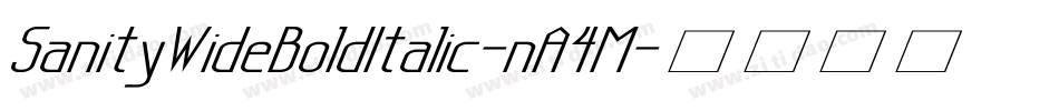 SanityWideBoldItalic-nA4M字体转换