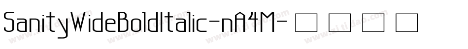 SanityWideBoldItalic-nA4M字体转换