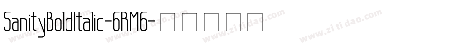 SanityBoldItalic-6RM6字体转换