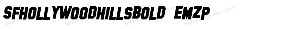 SfHollywoodHillsBold-eMZp字体转换 SfHollywoodHillsBold-eMZp字体转换