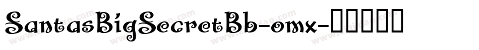SantasBigSecretBb-omx字体转换