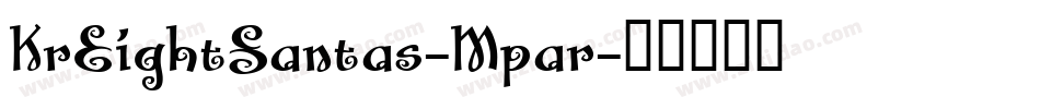 KrEightSantas-Mpar字体转换