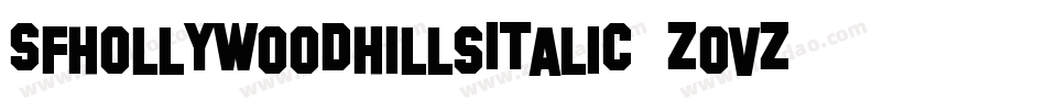 SfHollywoodHillsItalic-ZoVZ字体转换