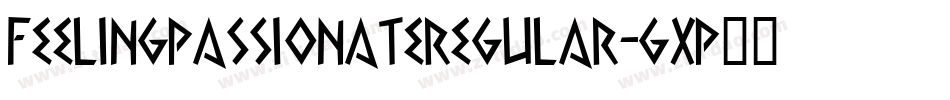 FeelingPassionateRegular-gxp34字体转换