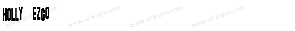 Holly-eZGO字体转换
