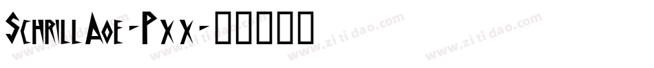 SchrillAoe-Pxx字体转换