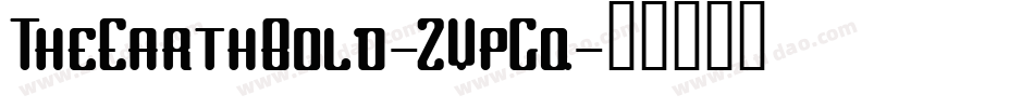 TheEarthBold-ZVpGq字体转换 TheEarthBold-ZVpGq字体转换
