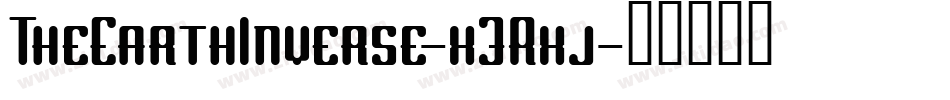 TheEarthInverse-x3Rxj字体转换 TheEarthInverse-x3Rxj字体转换