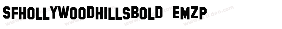 SfHollywoodHillsBold-eMZp字体转换 SfHollywoodHillsBold-eMZp字体转换