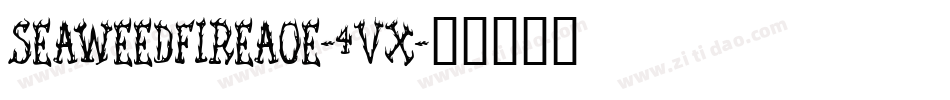 SeaweedFireAoe-4Vx字体转换