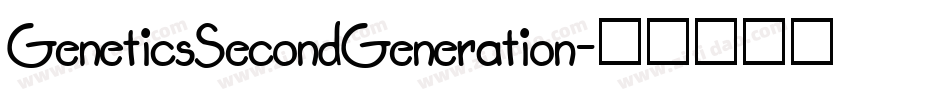 GeneticsSecondGeneration字体转换