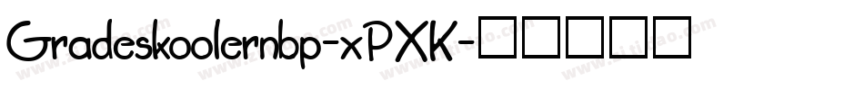 Gradeskoolernbp-xPXK字体转换