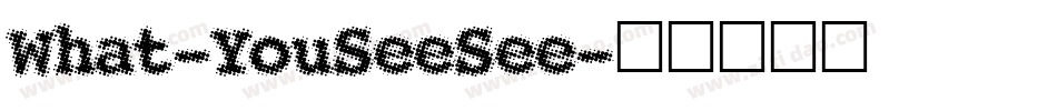 What-YouSeeSee字体转换