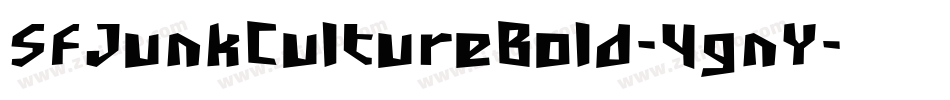 SfJunkCultureBold-4gnY字体转换 SfJunkCultureBold-4gnY字体转换