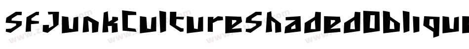 SfJunkCultureShadedOblique-Er4g字体转换