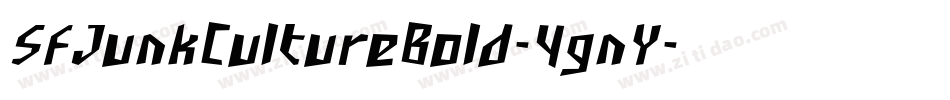 SfJunkCultureBold-4gnY字体转换 SfJunkCultureBold-4gnY字体转换