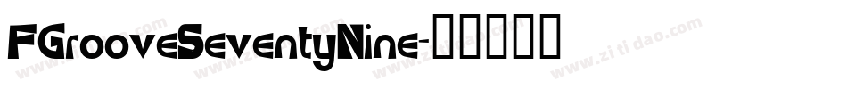 FGrooveSeventyNine字体转换