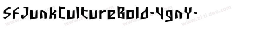 SfJunkCultureBold-4gnY字体转换 SfJunkCultureBold-4gnY字体转换