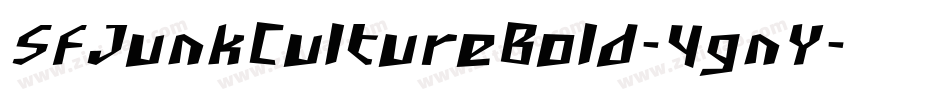 SfJunkCultureBold-4gnY字体转换 SfJunkCultureBold-4gnY字体转换